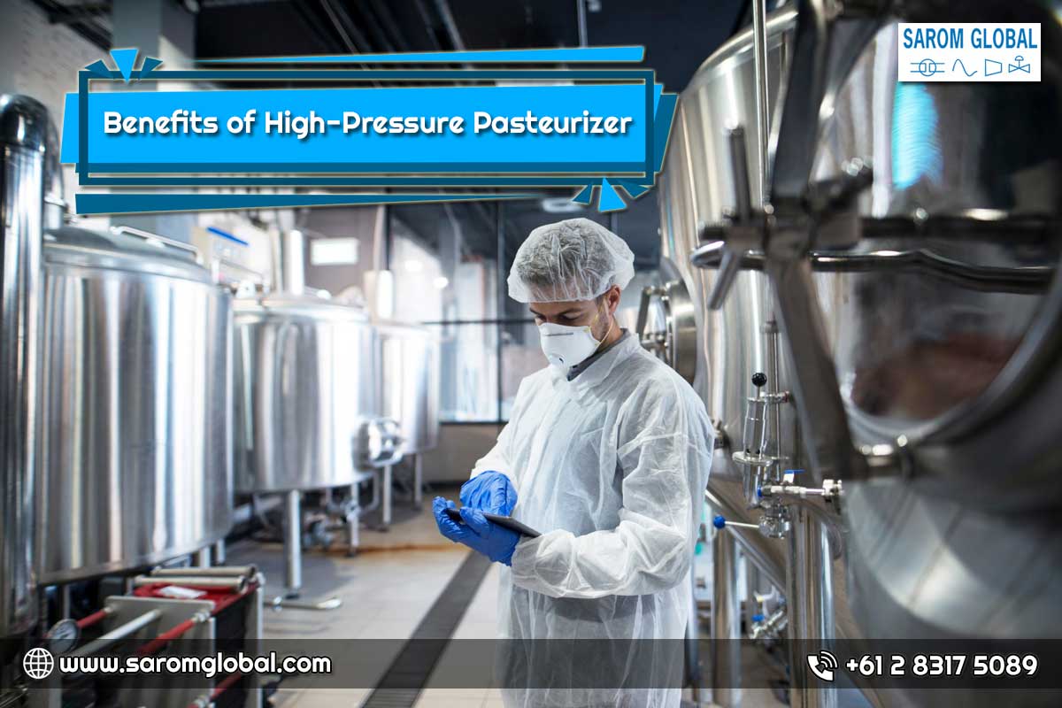 Benefits of High Pressure Pasteurizer